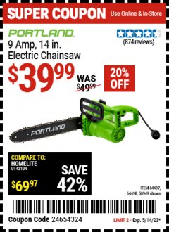 Harbor Freight Coupon PORTLAND 9 AMP, 14 IN ELECTRIC CHAINSAW Lot No. 58949/64498/64497 Expired: 5/14/23 - $39.99