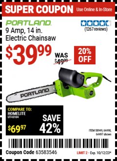 Harbor Freight Coupon PORTLAND 9 AMP, 14 IN ELECTRIC CHAINSAW Lot No. 58949/64498/64497 Expired: 10/12/23 - $39.99