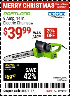 Harbor Freight Coupon PORTLAND 9 AMP, 14 IN ELECTRIC CHAINSAW Lot No. 58949/64498/64497 Expired: 12/24/23 - $39.99