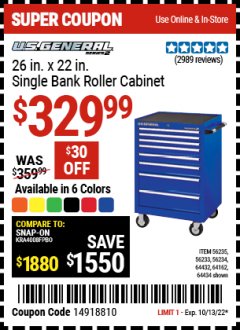 Harbor Freight Coupon U.S. GENERAL 26 IN X 22 IN SINGLE BANK ROLLER CABINET, ALL COLORS Lot No. 56235/56233/56234/64432/64162/64434 Expired: 10/13/22 - $329.99