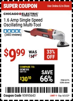Harbor Freight Coupon CHICAGO ELECTRIC 1.6 AMP SINGLE SPEED OSCILLATING MULTI-TOOL Lot No. 62279/62866 Expired: 6/2/22 - $9.99