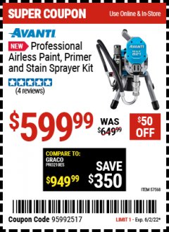 Harbor Freight Coupon AVANTI PROFESSIONAL AIRLESS PAINT, PRIMER AND STAIN SPRAYER KIT Lot No. 57568 Expired: 6/2/22 - $599.99