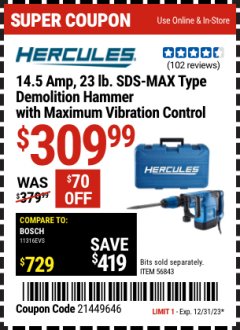 Harbor Freight Coupon HERCULES 14.5 AMP, 23 LB SDS MAX-TYPE DEMOLITION HAMMER WITH MAXIMUM VIBRATION CONTROL Lot No. 56843 Expired: 12/31/23 - $309.99