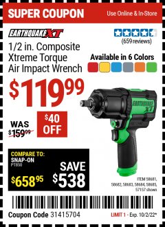 Harbor Freight Coupon EARTHQUAKE XT 1/2 IN. COMPOSITE XTREME TORQUE AIR IMPACT WRENCH Lot No. 58681/58682/58683/58684/58685/57157 Expired: 10/9/22 - $119.99