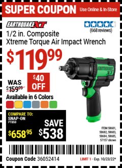 Harbor Freight Coupon EARTHQUAKE XT 1/2 IN. COMPOSITE XTREME TORQUE AIR IMPACT WRENCH Lot No. 58681/58682/58683/58684/58685/57157 Expired: 10/23/22 - $119.99