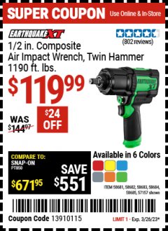 Harbor Freight Coupon EARTHQUAKE XT 1/2 IN. COMPOSITE XTREME TORQUE AIR IMPACT WRENCH Lot No. 58681/58682/58683/58684/58685/57157 Expired: 3/26/23 - $119.99