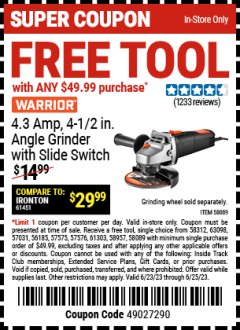 Harbor Freight FREE Coupon WARRIOR 4.3 AMP, 4-1/2 IN. ANGLE GRINDER WITH SLIDE SWITCH Lot No. 58089 Expired: 6/25/23 - FWP