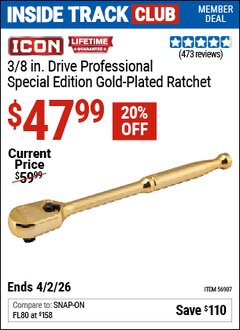 Harbor Freight ITC Coupon ICON 3/8 IN. DRIVE PROFESSIONAL SPECIAL EDITION GOLD-PLATED RATCHET Lot No. 56907 Expired: 3/2/26 - $47.99