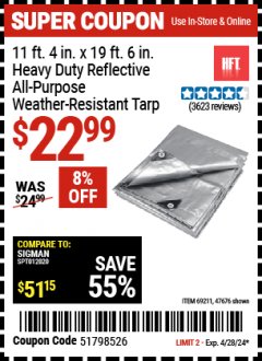 Harbor Freight Coupon 11 FT. 4 IN. X 19 FT. 6 IN. SILVER HEAVY DUTY REFLECTIVE ALL PURPOSE WEATHER RESISTANT TARP Lot No. 47676/69211/69127 Expired: 4/28/24 - $22.99