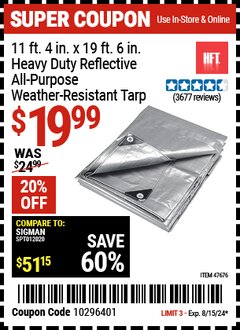 Harbor Freight Coupon 11 FT. 4 IN. X 19 FT. 6 IN. SILVER HEAVY DUTY REFLECTIVE ALL PURPOSE WEATHER RESISTANT TARP Lot No. 47676/69211/69127 Expired: 8/15/24 - $19.99