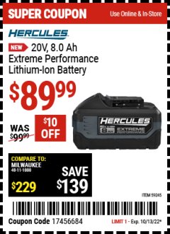 Harbor Freight Coupon HERCULES 20V 5.0 AH EXTENDED PERFORMANCE LITHIUM-ION BATTERY Lot No. 56560, 57373 Expired: 10/13/22 - $89.99