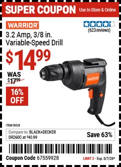 Harbor Freight Coupon WARRIOR 3.2 AMP, 3/8 IN. VARIABLE-SPEED DRILL Lot No. 58528 Valid Thru: 6/7/26 - $14.99