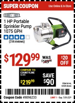 Harbor Freight Coupon DRUMMOND 1 HP PORTABLE SPRINKLER PUMP 1075 GPH Lot No. 56146 Expired: 7/31/22 - $129.99