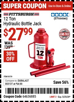 Harbor Freight Coupon PITTSBURGH 12 TON HYDRAULIC BOTTLE JACK Lot No. 56739 Valid Thru: 5/25/26 - $27.99