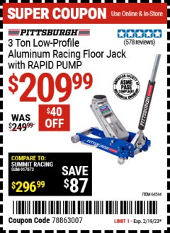 Harbor Freight Coupon PITTSBURGH 3 TON ALUMINUM RACING FLOOR JACK WITH RAPID PUMP Lot No. 64544 Expired: 2/19/23 - $209.99