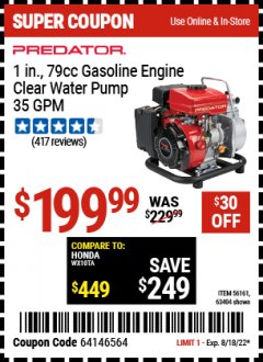 Harbor Freight Coupon PREDATOR 1 IN., 79CC GASOLINE ENGINE CLEAR WATER PUMP 35 GPM Lot No. 56161/63404 Expired: 8/18/22 - $199.99