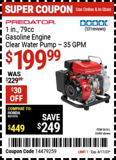Harbor Freight Coupon PREDATOR 1 IN., 79CC GASOLINE ENGINE CLEAR WATER PUMP 35 GPM Lot No. 56161/63404 Expired: 8/17/23 - $199.99