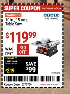 Harbor Freight Coupon 10IN., 15 AMP TABLE SAW Lot No. 57342 Expired: 3/19/23 - $119.99