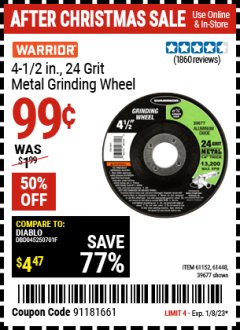 Harbor Freight Coupon WARRIOR 4-1/2 IN., 24 GRIT METAL GRINDING WHEEL Lot No. 61152, 61448, 39677 Expired: 1/8/23 - $0.99