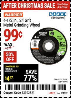 Harbor Freight Coupon WARRIOR 4-1/2 IN., 24 GRIT METAL GRINDING WHEEL Lot No. 61152, 61448, 39677 Expired: 1/8/22 - $0.99