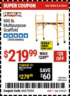 Harbor Freight Coupon 900 LB. MULTIPURPOSE SCAFFOLD Lot No. 63051 Expired: 9/18/22 - $219.99