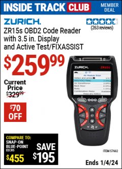 Harbor Freight ITC Coupon ZURICH ZR15S OBD2 CODE READER WITH 3.5 IN. DISPLAY AND ACTIVE TEST/FIXASSIST Lot No. 57662 Expired: 1/4/24 - $259.99