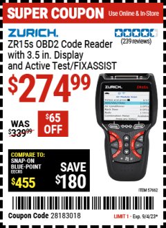 Harbor Freight Coupon ZURICH ZR15S OBD2 CODE READER WITH 3.5 IN. DISPLAY AND ACTIVE TEST/FIXASSIST Lot No. 57662 Expired: 9/4/23 - $274.99