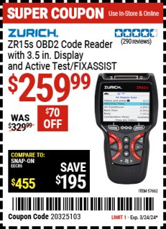 Harbor Freight Coupon ZURICH ZR15S OBD2 CODE READER WITH 3.5 IN. DISPLAY AND ACTIVE TEST/FIXASSIST Lot No. 57662 Expired: 3/24/24 - $259.99