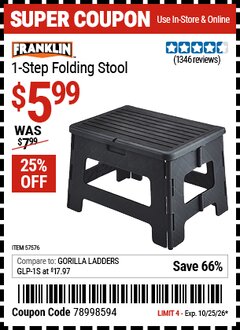 Harbor Freight Coupon FRANKLIN 1-STEP FOLDING STOOL, BLACK Lot No. 57576 Valid Thru: 10/25/26 - $5.99
