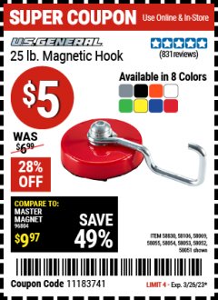 Harbor Freight Coupon U.S. GENERAL 25 LB. MAGNETIC HOOK Lot No. 58830, 58051, 58052, 58106, 58054, 58069, 58053, 58055 EXPIRES: 3/26/23 - $5
