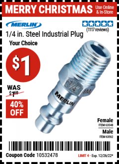 Harbor Freight Coupon MERLIN 1/4 IN. STEEL INDUSTRIAL PLUG Lot No. 63548, 63562 Expired: 12/26/21 - $1