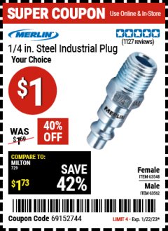 Harbor Freight Coupon MERLIN 1/4 IN. STEEL INDUSTRIAL PLUG Lot No. 63548, 63562 Expired: 1/23/22 - $1