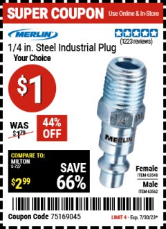 Harbor Freight Coupon MERLIN 1/4 IN. STEEL INDUSTRIAL PLUG Lot No. 63548, 63562 Expired: 7/30/23 - $1