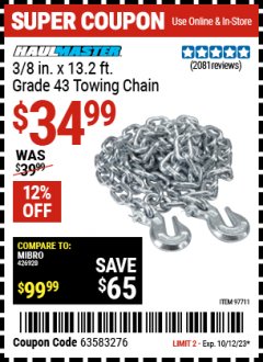 Harbor Freight Coupon 3/8 IN. X 13.2 FT. GRADE 43 TOWING CHAIN Lot No. 97711 Expired: 10/12/23 - $34.99