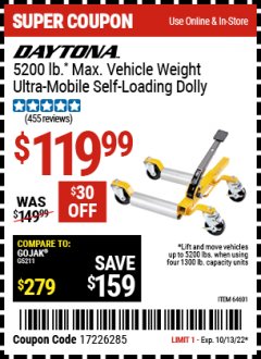 Harbor Freight Coupon DAYTONA 5200 LB. * MAX VEHICLE WEIGHT ULTRA-MOBILE SELF-LOADING DOLLY Lot No. 64601 Expired: 10/13/22 - $119.99