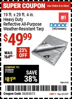 Harbor Freight Coupon 19 FT. X 29 FT. 4 IN. SILVER HEAVY DUTY REFLECTIVE ALL PURPOSE WEATHER RESISTANT TARP Lot No. 47678 Expired: 6/1/23 - $49.99