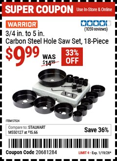 Harbor Freight Coupon WARRIOR 3/4 IN. TO 5 IN. CARBON STEEL HOLE SAW SET, 18-PIECE Lot No. 57524 Valid Thru: 1/19/26 - $9.99