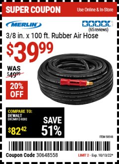 Harbor Freight Coupon MERLIN 3/8 IN. X 100 FT. RUBBER AIR HOSE Lot No. 58548 Expired: 10/13/22 - $39.99