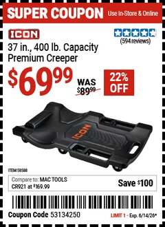Harbor Freight Coupon ICON 37 IN., 400 LB. CAPACITY PREMIUM CREEPER, BLACK Lot No. 58588 Expired: 6/14/26 - $69.99
