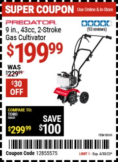 Harbor Freight Coupon PREDATOR 9 IN., 43CC 2-STROKE GAS CULTIVATOR Lot No. 58169 Expired: 4/30/23 - $199.99