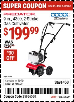 Harbor Freight Coupon PREDATOR 9 IN., 43CC, 2-STROKE GAS CULTIVATOR Lot No. 58169 Valid Thru: 3/8/26 - $199.99