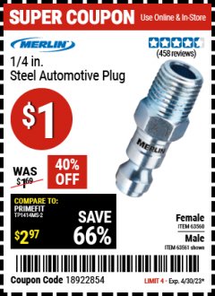Harbor Freight Coupon MERLIN 1/4 IN.STEEL AUTOMOTIVE PLUG Lot No. 63560, 63561 Expired: 4/30/23 - $1