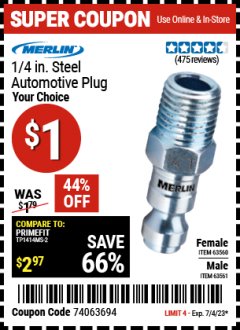 Harbor Freight Coupon MERLIN 1/4 IN.STEEL AUTOMOTIVE PLUG Lot No. 63560, 63561 Expired: 7/4/23 - $0.01