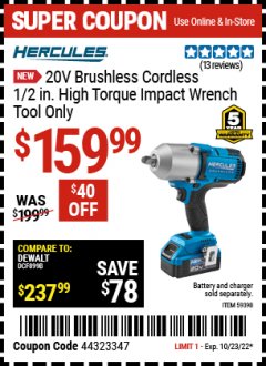 Harbor Freight Coupon 20V BRUSHLESS CORDLESS 1/2 IN. HIGH TORQUE IMPACT WRENCH TOOL ONLY Lot No. 59398 Expired: 10/23/22 - $159.99