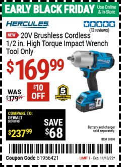 Harbor Freight Coupon 20V BRUSHLESS CORDLESS 1/2 IN. HIGH TORQUE IMPACT WRENCH TOOL ONLY Lot No. 59398 Expired: 11/13/22 - $169.99