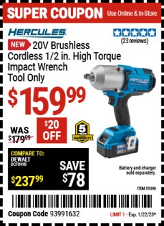 Harbor Freight Coupon 20V BRUSHLESS CORDLESS 1/2 IN. HIGH TORQUE IMPACT WRENCH TOOL ONLY Lot No. 59398 Expired: 1/22/23 - $159.99