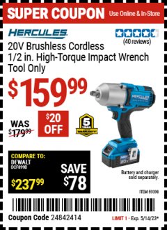 Harbor Freight Coupon 20V BRUSHLESS CORDLESS 1/2 IN. HIGH TORQUE IMPACT WRENCH TOOL ONLY Lot No. 59398 Expired: 5/14/23 - $159.99