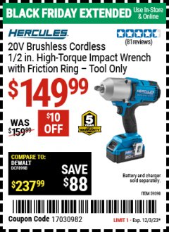Harbor Freight Coupon 20V BRUSHLESS CORDLESS 1/2 IN. HIGH TORQUE IMPACT WRENCH TOOL ONLY Lot No. 59398 Expired: 12/3/23 - $149.99