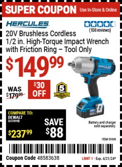 Harbor Freight Coupon 20V BRUSHLESS CORDLESS 1/2 IN. HIGH TORQUE IMPACT WRENCH TOOL ONLY Lot No. 59398 Expired: 4/21/24 - $149.99