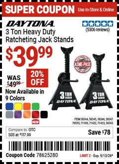 Harbor Freight Coupon DAYTONA 3 TON HEAVY DUTY RATCHETING JACK STANDS Lot No. 58343/58344/58345/58347 Valid Thru: 9/13/26 - $39.99